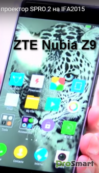 IFA2015: ZTE Nubia Z9, Axon Premium, Blade V6, SPRO 2
